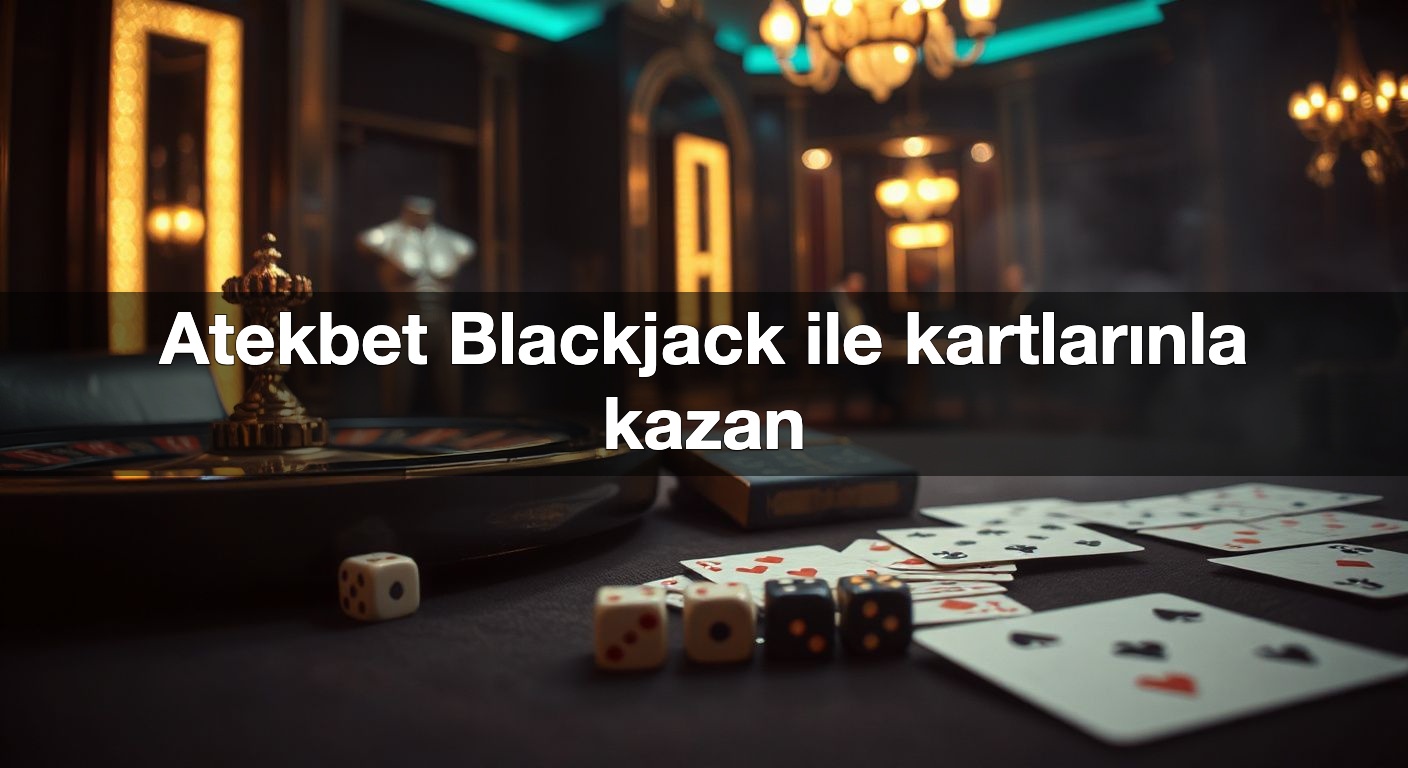 atekbet blackjack ile kartlar nla kazan 1787593833128